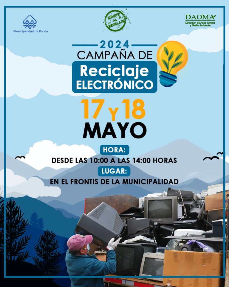 Campaña de Reciclaje Electrónico – Municipalidad de Pucón – El Trancura